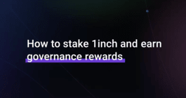 How to stake 1inch and earn governance rewards kol video cover